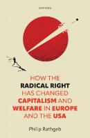 How the Radical Right Has Changed Capitalism and Welfare in Europe and the USA
 0192866338, 9780192866332
