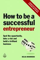 How to Be a Successful Entrepreneur: Spot the Opportunity, Take a Risk and Build a Brilliant Business
 0749455144, 9780749455149