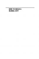 How to Build a Global City: Recognizing the Symbolic Power of a Global Urban Imagination
 9781501759710