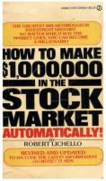 How to Make $1,000,000 in the Stock Market Automatically [paperback ed.]