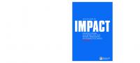 How to Make an IMPACT: Influence, inform and impress with your reports, presentations and business documents [1st edition]
 9780273713326, 0273713329
