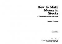 How to make money in stocks: a winning system in good times or bad [Second edition]
 9780070480179, 0-07-048017-6, 9780070480599, 0-07-048059-1, 9780070480742, 0070480745