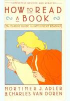 How to Read a Book: The Classic Guide to Intelligent Reading [Revised]
 0671212095, 9780671212094