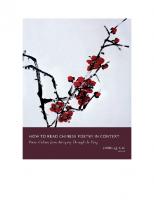 How to Read Chinese Poetry in Context: Poetic Culture from Antiquity Through the Tang
 0231546122, 9780231546126
