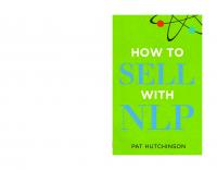 How to sell with NLP: the powerful way to guarantee your sales success
 9780273735427, 2010022300, 027373542X