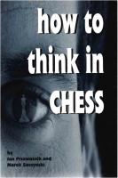 How to Think in Chess [Paperback ed.]
 1888690100, 9781888690101