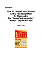 How to Unleash Your Natural Ability for Mental Math by Discovering the "Secret Mathematician" Hidden Deep Within You