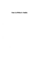 How to Write in Arabic: Developing Your Academic Writing Style
 9781474457392