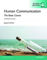 Human communication: the basic course [Thirteenth edition]
 9780205944866, 1292057106, 9781292057101, 9781292068220, 0205944868, 9780133866384, 0133866386