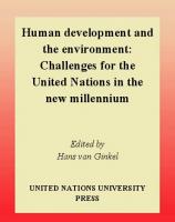 Human Development and the Environment : Challenges for the United Nations in the New Millenium.
 9789280810691, 9280810693