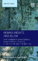 Human rights and Islam : an introduction to key debates between Islamic law and international human rights law
 9781784716585, 1784716588