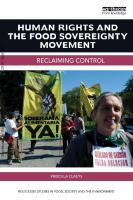 Human rights and the food sovereignty movement : reclaiming control
