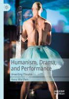 Humanism, Drama, and Performance : Unwriting Theatre [1st ed.]
 9783030440657, 9783030440664