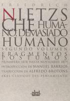 Humano, demasiado humano [Segundo volumen]
 978-84-460-0635-0; 978-84-460-0736-4 (Obra completa)