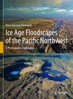 Ice Age Floodscapes of the Pacific Northwest: A Photographic Exploration [1 ed.]
 9783030530426, 9783030530433