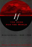 If the Irish Ran the World: Montserrat, 1630-1730
 9780773580442