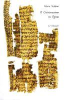 Il cristianesimo in Egitto. Lettere private nei papiri dei secoli II-IV [1-2 ed.]