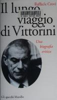 Il lungo viaggio di Vittorini. Una biografia critica
 8831768964