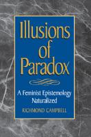 Illusions of Paradox: A Feminist Epistemology Naturalized
 0847689190, 9780847689194