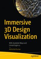 Immersive 3D Design Visualization: With Autodesk Maya and Unreal Engine 4 [1st ed.]
 9781484265963, 9781484265970