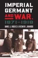 Imperial Germany and War, 1871–1918
 070062600X,  9780700626007