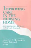 Improving Care in the Nursing Home : Comprehensive Reviews of Clinical Research [1 ed.]
 9781452253275, 9780803943070