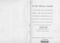 In the Chinese Garden: A Photographic Tour of the Complete Chinese Garden, with Text Explaining Its Symbolism