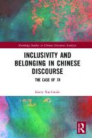 Inclusivity and Belonging in Chinese Discourse: The Case of ta (Routledge Studies in Chinese Discourse Analysis)
 1032504315, 9781032504315