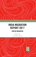 India Migration Report 2017: Forced Migration
 9780815369905, 9781351188753