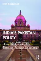 India's Pakistan Policy: How Think Tanks Are Shaping Foreign Relations [1° ed.]
 0367334755, 9780367334758