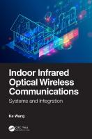 Indoor Infrared Optical Wireless Communications: Systems and Integration
 0367254247, 9780367254247
