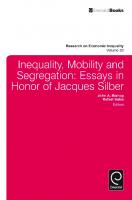 Inequality, Mobility, and Segregation : Essays in Honor of Jacques Silber
 9781781901717, 9781781901700