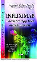 Infliximab: Pharmacology, Uses and Limitations : Pharmacology, Uses and Limitations [1 ed.]
 9781619423459, 9781619423435