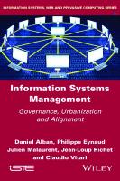 Information systems management : governance, urbanization and alignment
 9781848218550, 1848218559