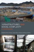 Infrastructures and Social Complexity: A Companion
 9781315622880
