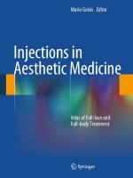 Injections in Aesthetic Medicine Atlas of Full-face and Full-body Treatment
 9788847053618, 8847053617
