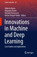 Innovations in Machine and Deep Learning: Case Studies and Applications (Studies in Big Data, 134) [1st ed. 2023]
 3031406877, 9783031406874