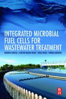 Integrated Microbial Fuel Cells for Wastewater Treatment
 0128174935, 9780128174937