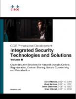 Integrated Security Technologies and Solutions, Volume II: Cisco Security Solutions for Network Access Control, Segmentation, Context Sharing, Secure Connectivity, and Virtualization [1 ed.]
 1587147076, 9781587147074