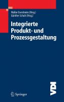 Integrierte Produkt- und Prozessgestaltung  [1 ed.]
 9783540211754, 3540211756, 9783540269465