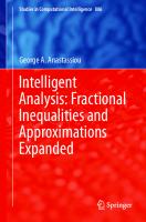 Intelligent Analysis: Fractional Inequalities and Approximations Expanded (Studies in Computational Intelligence, 886)
 9783030386351, 9783030386368, 303038635X