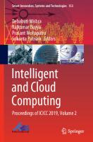 Intelligent and Cloud Computing: Proceedings of ICICC 2019, Volume 2 [1st ed.]
 9789811562013, 9789811562020