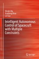 Intelligent Autonomous Control of Spacecraft with Multiple Constraints
 9819906806, 9789819906802