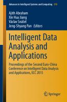 Intelligent Data Analysis and Applications: Proceedings of the Second Euro-China Conference on Intelligent Data Analysis and Applications, Ecc 2015
 9783319212050, 9783319212067, 3319212052