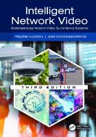 Intelligent Network Video: Understanding Modern Video Surveillance Systems [3 ed.]
 1032534710, 9781032534718, 1032534664, 9781032534664, 1003412203, 9781003412205, 1000997901, 9781000997903