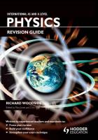 International AS & A Level Physics: Revision Guide
 1444112694, 9781444112696