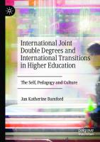International Joint Double Degrees and International Transitions in Higher Education: The Self, Pedagogy and Culture [1st ed.]
 9783030486211, 9783030486228