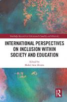 International Perspectives on Inclusion within Society and Education
 9780367859718, 9781003016090