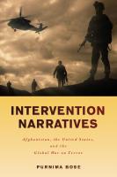 Intervention Narratives: Afghanistan, the United States, and the Global War on Terror
 1978805985, 9781978805989