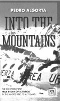 Into the Mountains: The Extraordinary True Story of Survival in the Andes and its Aftermath
 9781910649411